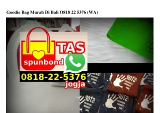 Goodie Bag Murah Di Bali O818 22 5376[wa]