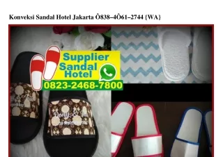 Konveksi Sandal Hotel Jakarta 0838•406I•2744[wa]