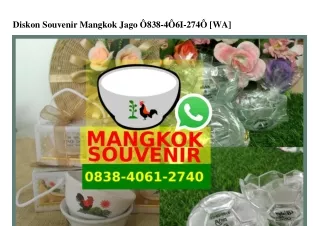 Diskon Souvenir Mangkok Jago 0838_4061_2740[wa]