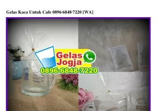 Gelas Kaca Untuk Cafe Ô896-6848-722Ô[wa]