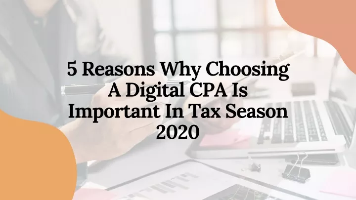 5 reasons why choosing a digital cpa is important