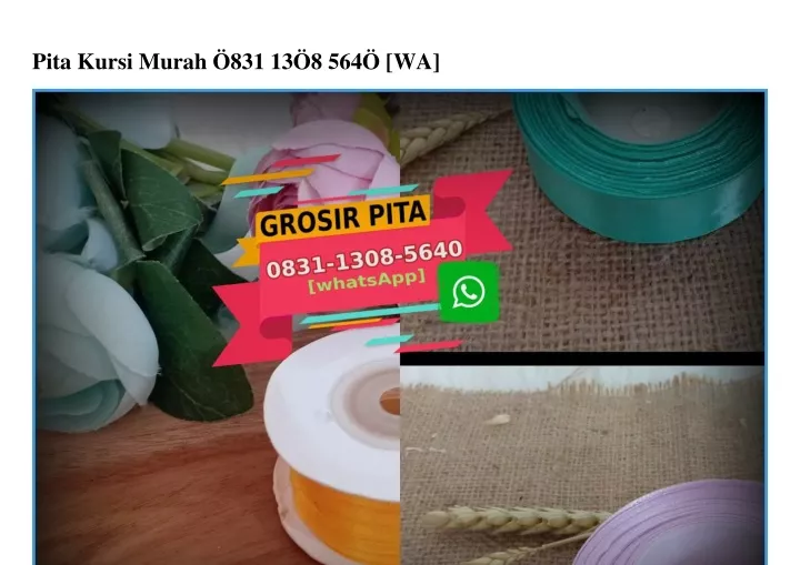 pita kursi murah 831 13 8 564 wa