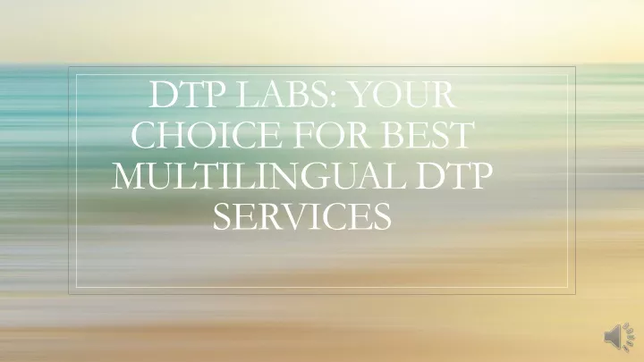 dtp labs your choice for best multilingual dtp services