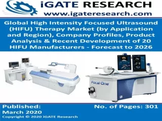 Global High Intensity Focused Ultrasound (HIFU) Therapy Market and Forecast to 2026