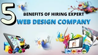 5 Benefits Of Hiring Expert Web Design Company