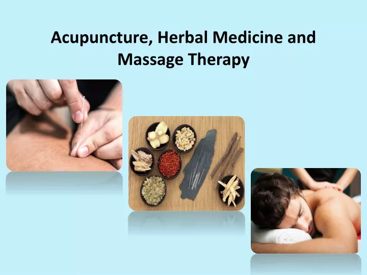 acupuncture herbal medicine and massage therapy