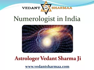 Numerologist in India- Astrologer Vedant Sharma