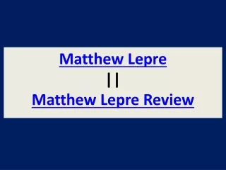 Matthew lepre // Matthew Lepre Review - best in e commerce field