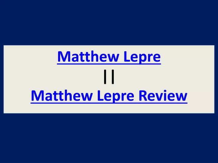 matthew lepre matthew lepre review