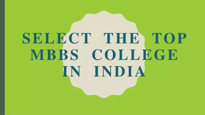 select the top mbbs college in india