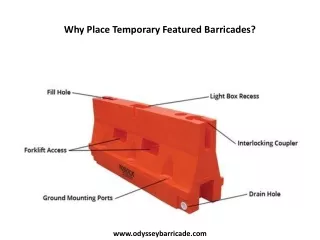 Why Place Temporary Featured Barricades?