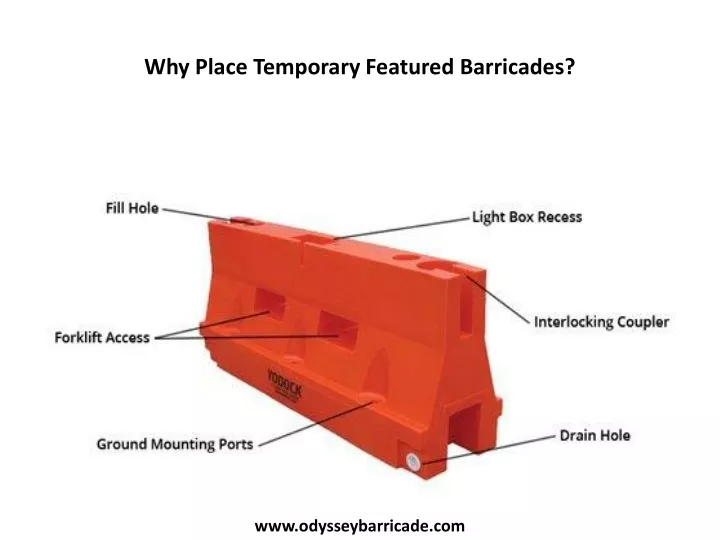 why place temporary featured barricades