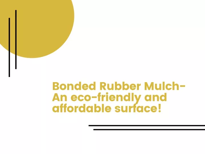 bonded rubber mulch an eco friendly