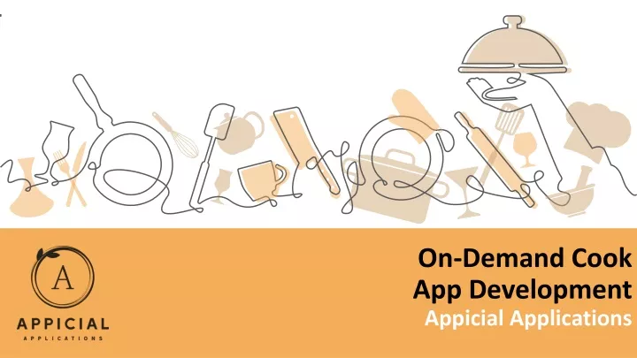 on demand cook app development appicial