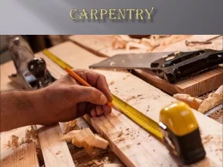 Carpentry