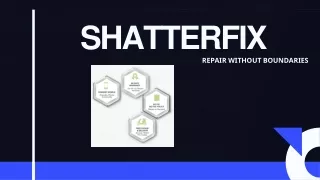 Why ShatterFix