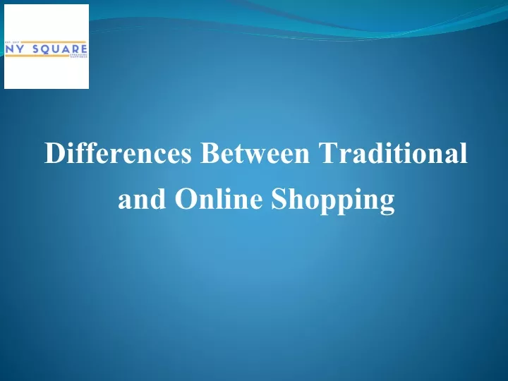 differences between traditional and online