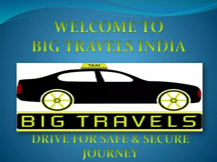 welcome to big travels india