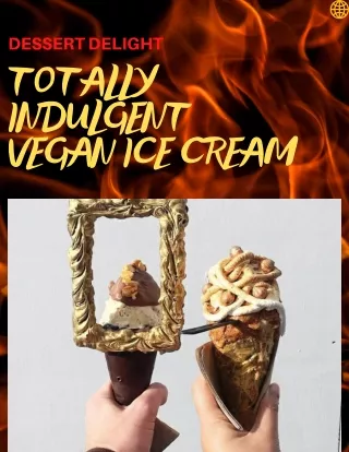 Totally Indulgent And Dairy Free Vegan Ice Cream Delight