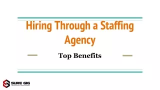 Top Benefits of Hiring through a Staffing Agency