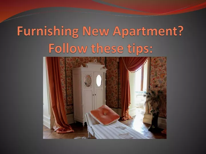 furnishing new apartment follow these tips