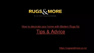 How to decorate your home with Modern Rugs nz -Tips & Advice