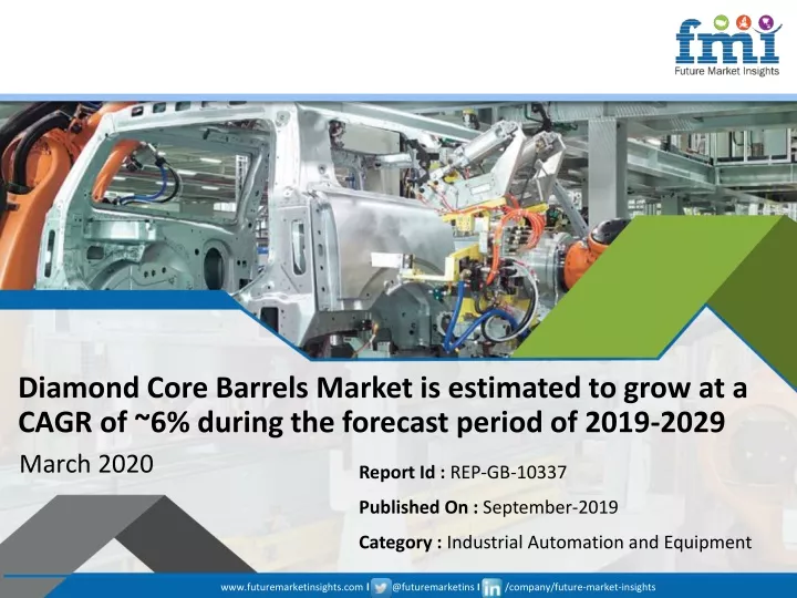 diamond core barrels market is estimated to grow