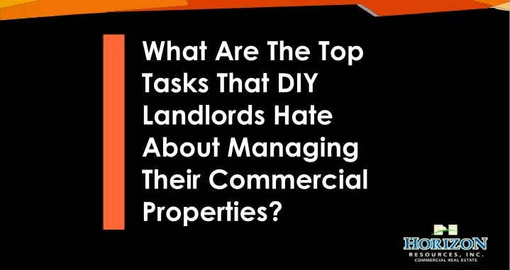 what are the top tasks that diy landlords hate