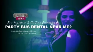 How Important is on-Time Service for a Party Bus Rental Near Me