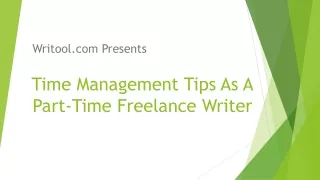 Time management tips as a Part- Time Freelance Writer