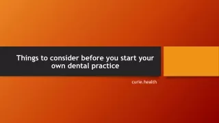 things to consider before you start your own dental practice
