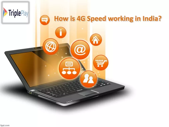 how is 4g speed working in india