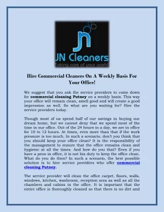 Hire Commercial Cleaners On A Weekly Basis For Your Office!