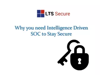 Why you need Intelligence Driven SOC to Stay Secure