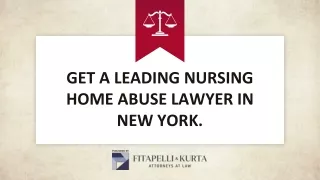 Get a Leading Nursing Home Abuse Lawyer in New York.