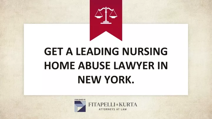 get a leading nursing home abuse lawyer in new york