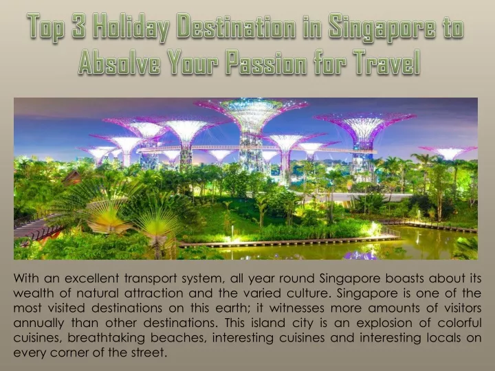 top 3 holiday destination in singapore to absolve