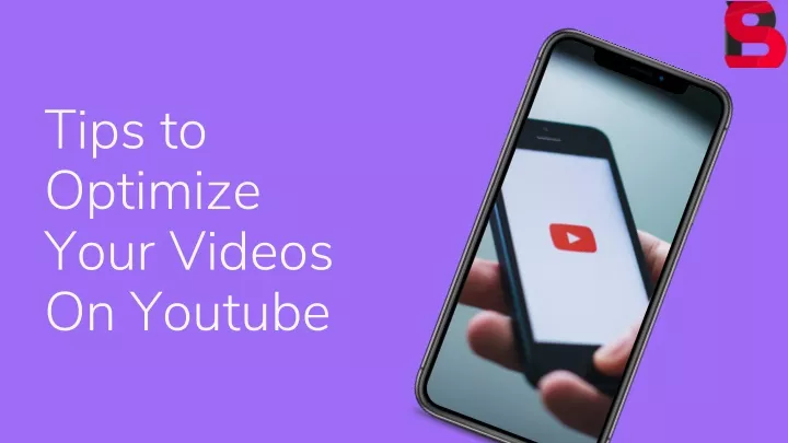 tips to optimize your videos on youtube
