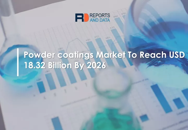 powder coatings market to reach usd 18 32 billion