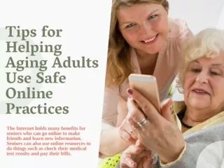 Tips for Helping Aging Adults Use Safe Online Practices