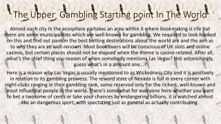the upper gambling starting point in the world
