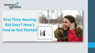 First Time Hearing Aid User? Here’s how to Get Started