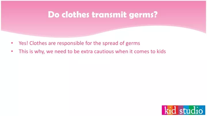 do clothes transmit germs