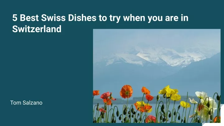 5 best swiss dishes to try when