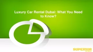 Luxury Car Rental Dubai What You Need to Know