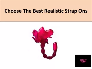Choose The Best Realistic Strap Ons