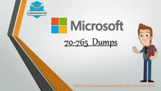 Microsoft 70-765 Dumps - 70-765 Practice Test Dumps 100% Passing Guarantee