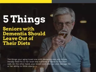 5 Things Seniors with Dementia Should Leave Out of Their Diets