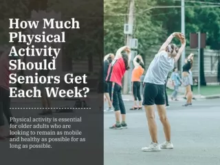 How Much Physical Activity Should Seniors Get Each Week