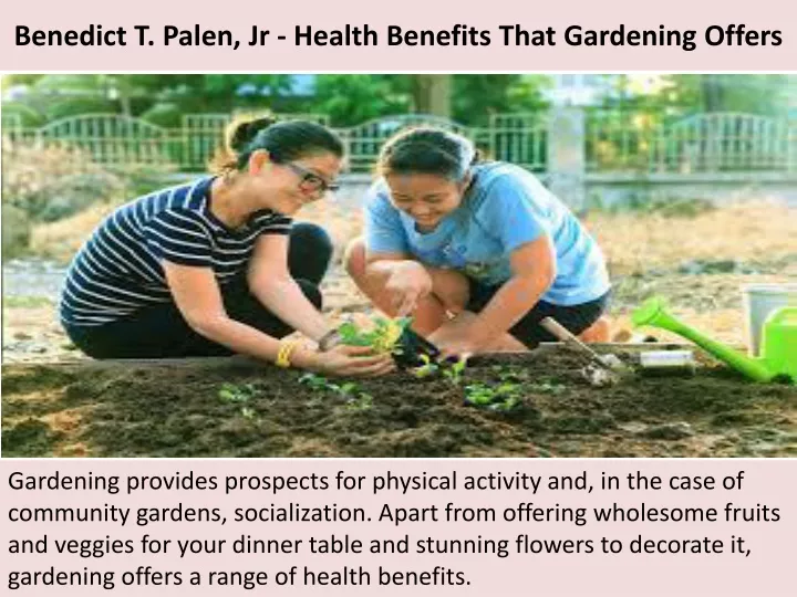 benedict t palen jr health benefits that gardening offers